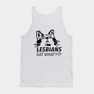 Lesbians Eat What?? Tank Top